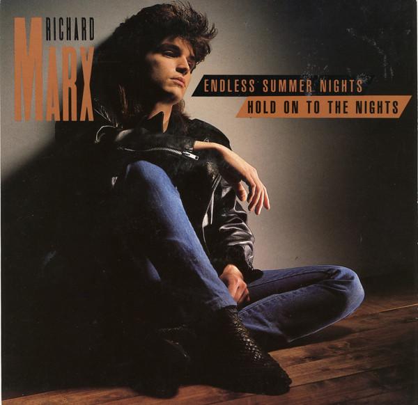 Richard Marx - Endless Summer Nights / Hold On To The Nights