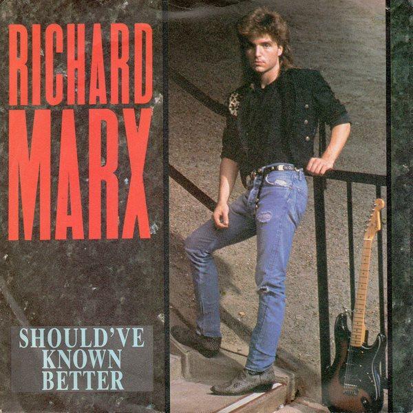 Richard Marx - Should've Known Better