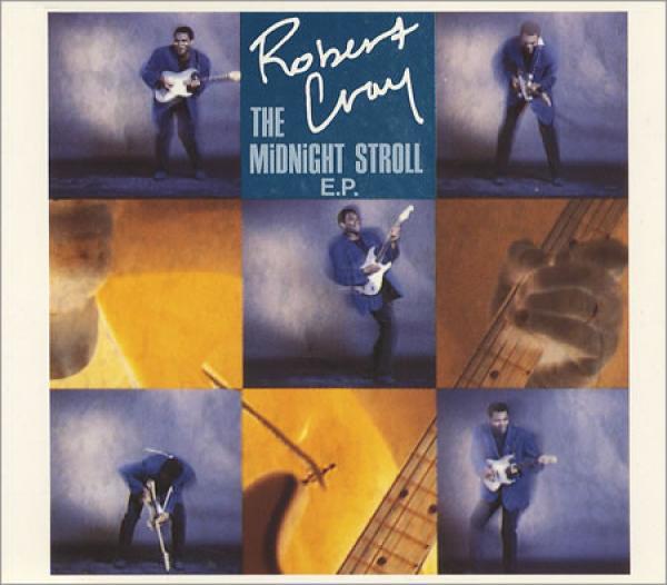 Robert Cray - The Midnight Stroll E.P.
