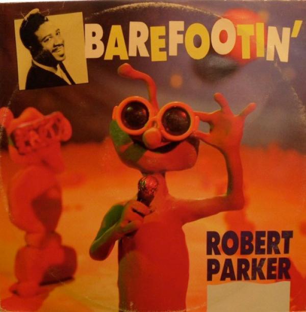 Robert Parker - Barefootin'