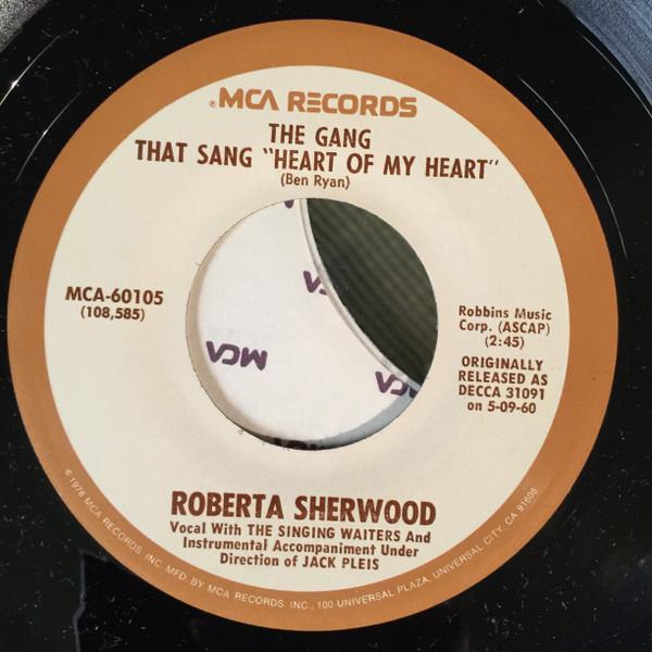 Roberta Sherwood - The Gang That Sang "Heart Of My Heart" / Ace In The Hole