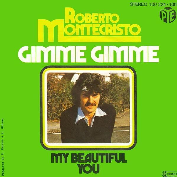 Roberto Montecristo - Gimme Gimme