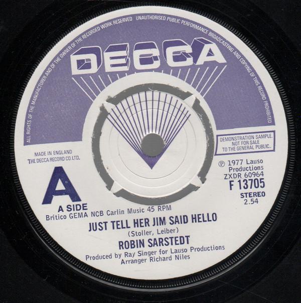 Robin Sarstedt - Just Tell Her Jim Said Hello