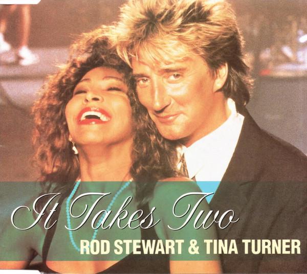 Rod Stewart, Tina Turner - It Takes Two