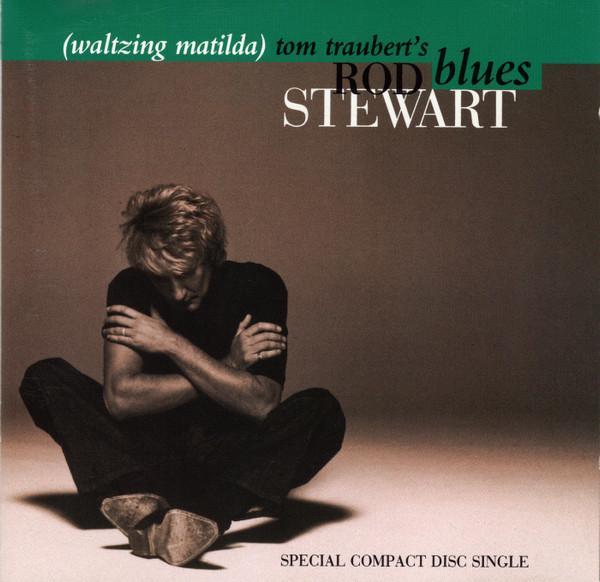 Rod Stewart - Tom Traubert's Blues (Waltzing Matilda)