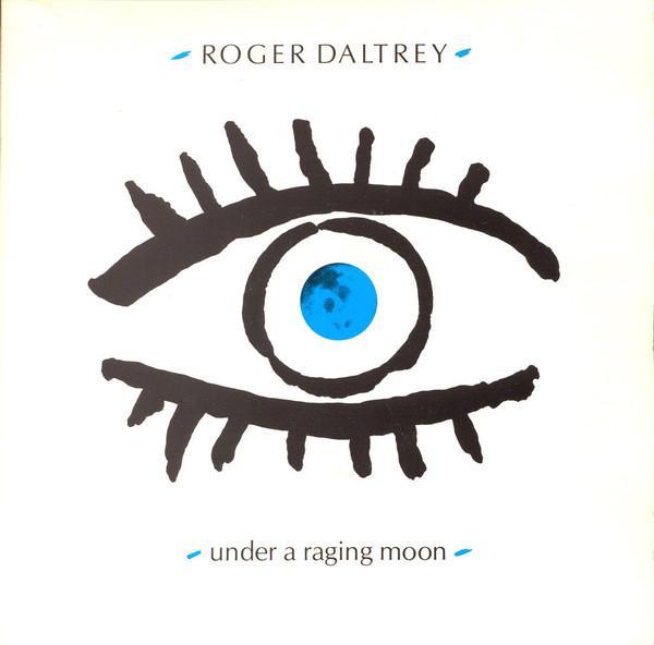 Roger Daltrey - Under A Raging Moon