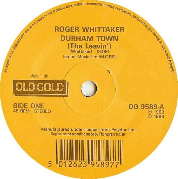 Roger Whittaker - Durham Town / I Don't Believe In If Anymore