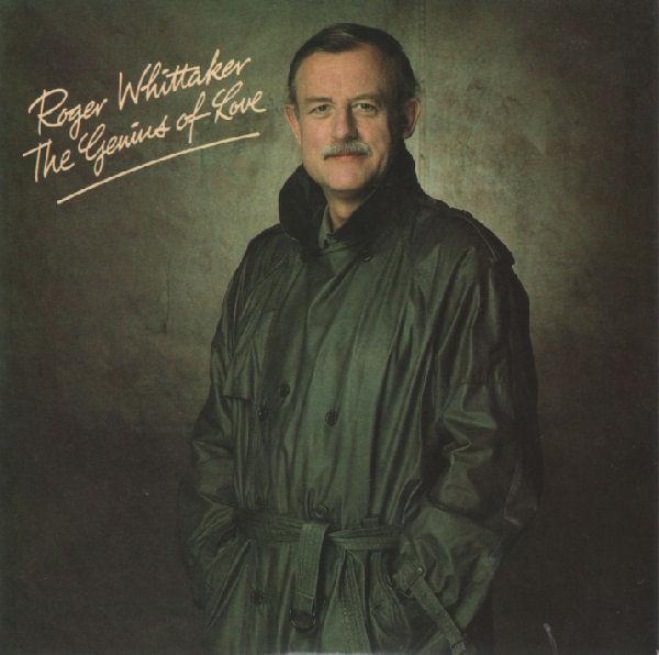 Roger Whittaker - The Genius Of Love