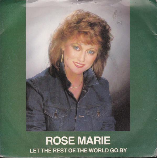 Rose Marie (3) - Let The Rest Of The World Go By