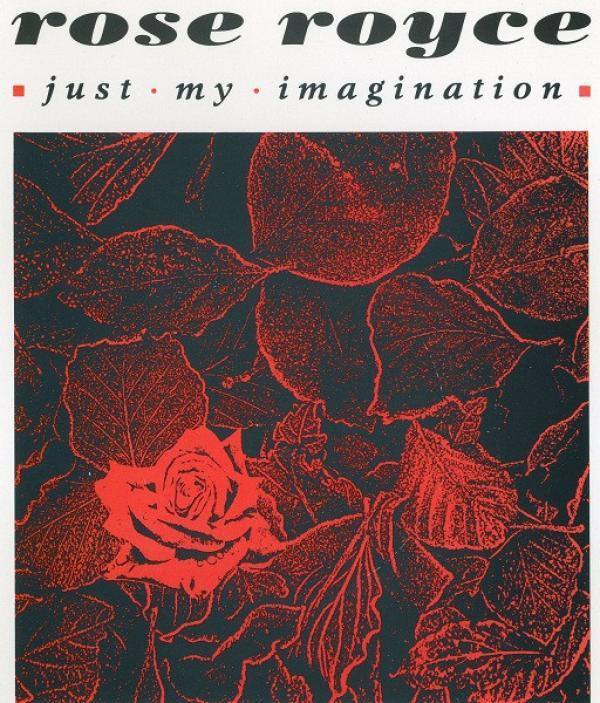Rose Royce - Just My Imagination
