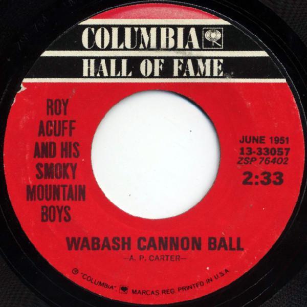 Roy Acuff And His Smoky Mountain Boys - Wabash Cannon Ball / Great Speckle Bird #1