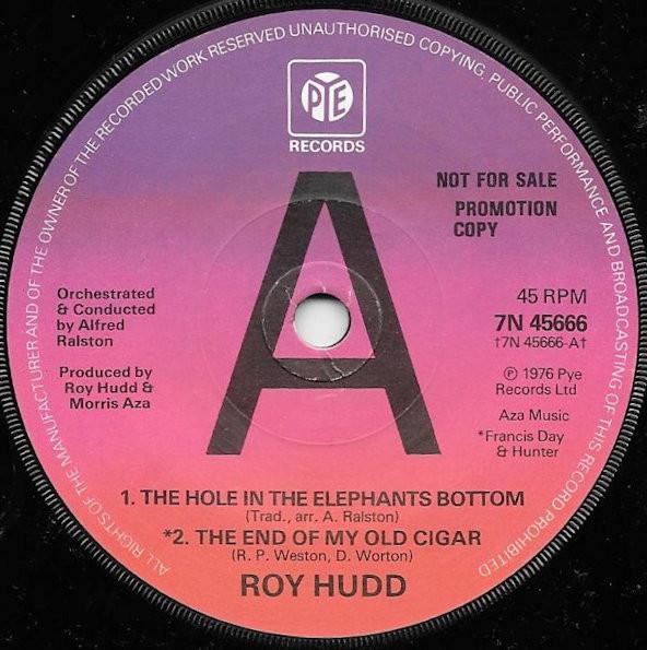 Roy Hudd - The Hole In The Elephants Bottom / The End Of My Old Cigar