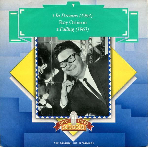 Roy Orbison - In Dreams / Falling