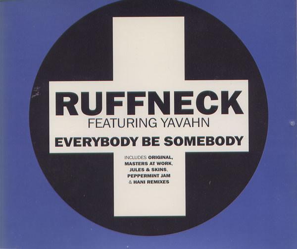 Ruffneck, Yavahn - Everybody Be Somebody