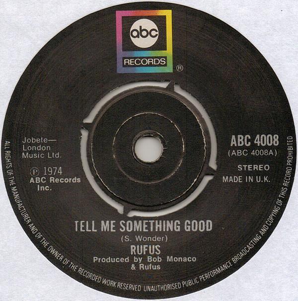 Rufus - Tell Me Something Good