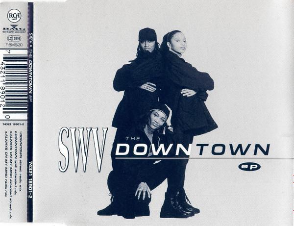 SWV - The Downtown EP