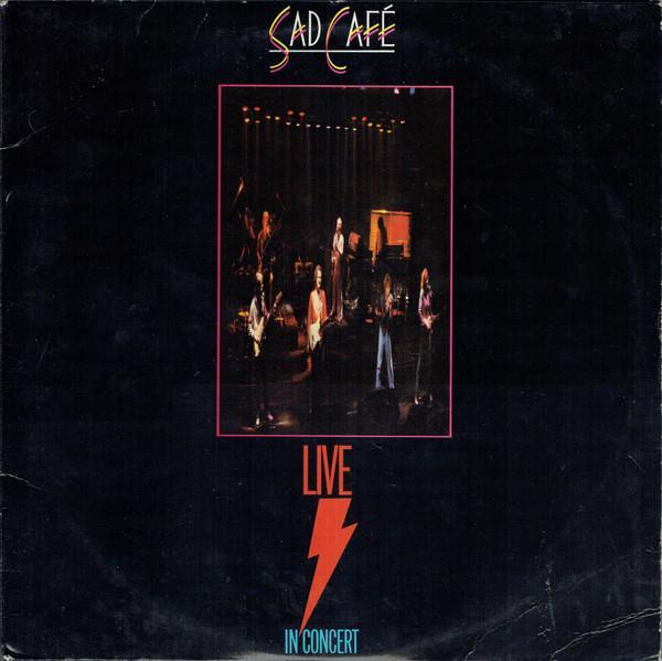 Sad Café - Live In Concert