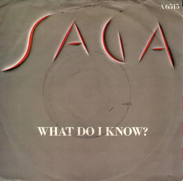 Saga (3) - What Do I Know?