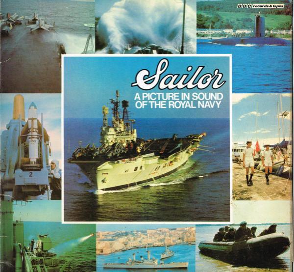  - Sailor - A Picture In Sound Of The Royal Navy