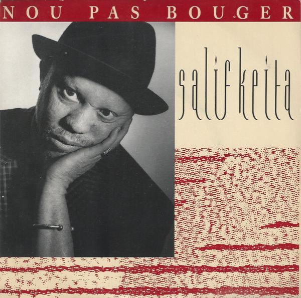 Salif Keita - Nou Pas Bouger
