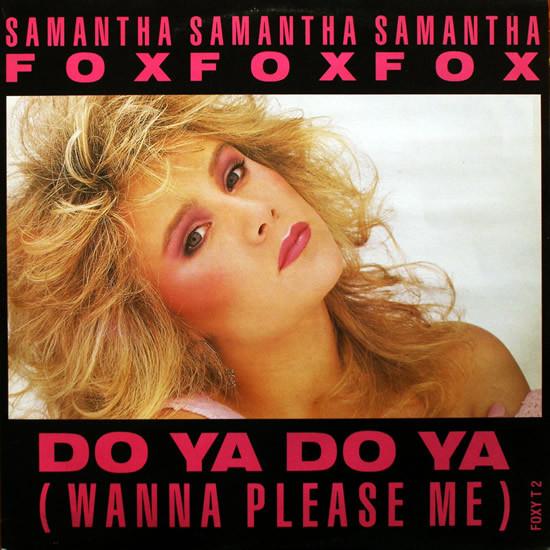 Samantha Fox - Do Ya Do Ya (Wanna Please Me)