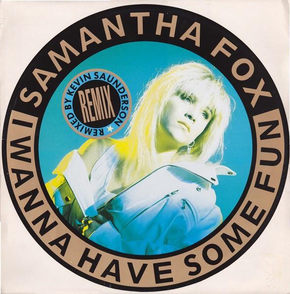 Samantha Fox - I Wanna Have Some Fun (Remixed By Kevin Saunderson)