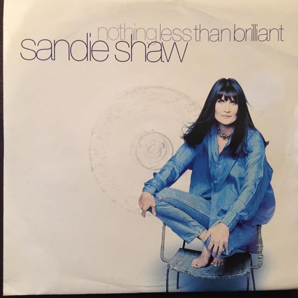 Sandie Shaw - Nothing Less Than Brilliant