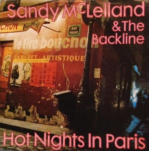Sandy McLelland And The Backline - Hot Nights In Paris