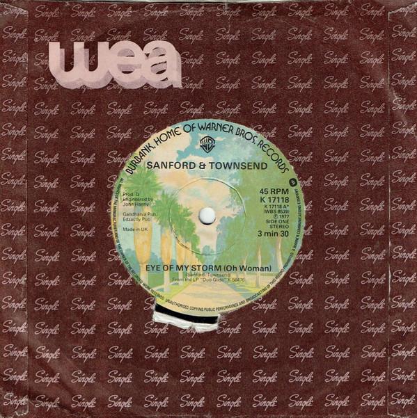 Sanford & Townsend - Eye Of My Storm (Oh Woman)