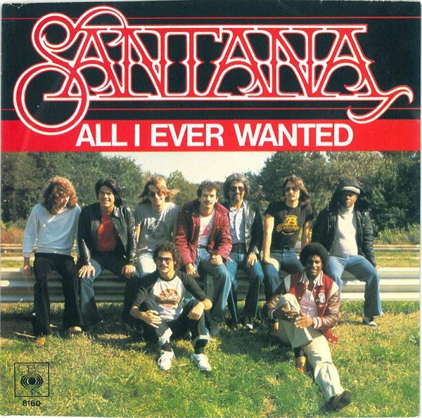 Santana - All I Ever Wanted