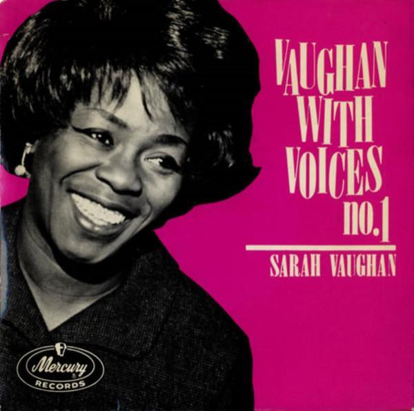 Sarah Vaughan - Vaughan With Voices No.1