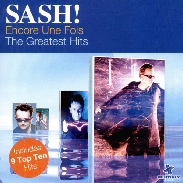 Sash! - Encore Une Fois - The Greatest Hits