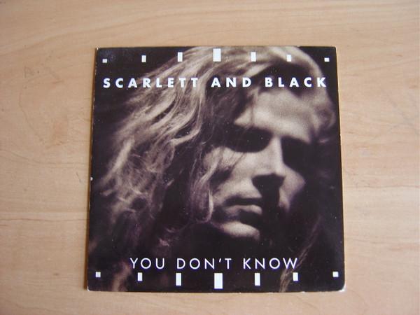 Scarlett & Black - You Don't Know