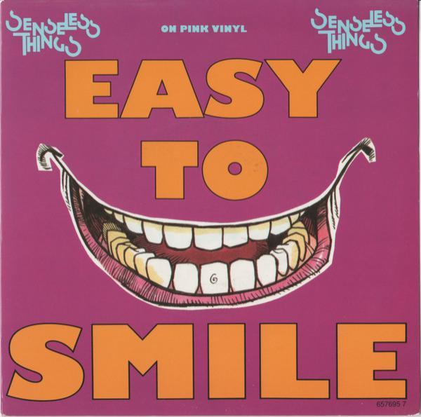 Senseless Things - Easy To Smile