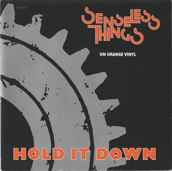 Senseless Things - Hold It Down