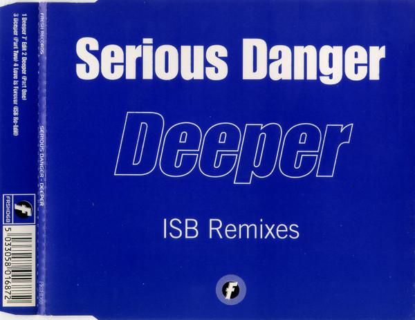 Serious Danger - Deeper (ISB Remixes)