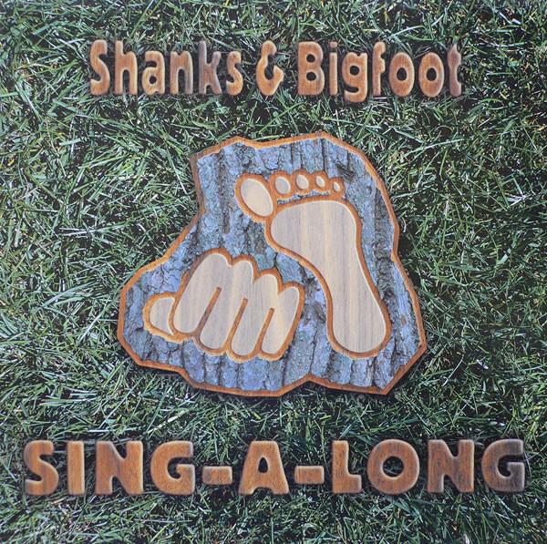 Shanks & Bigfoot - Sing-A-Long