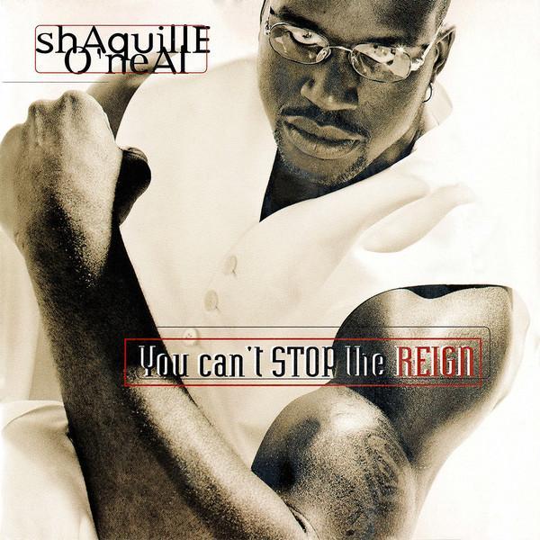 Shaquille O'Neal - You Can't Stop The Reign