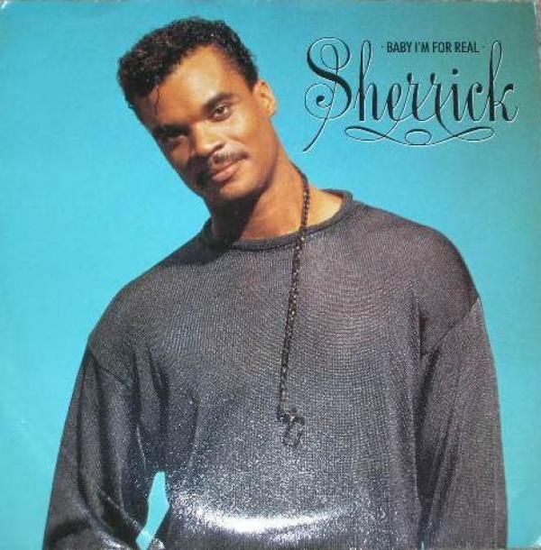 Sherrick - Baby I'm For Real