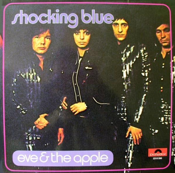 Shocking Blue - Eve & The Apple