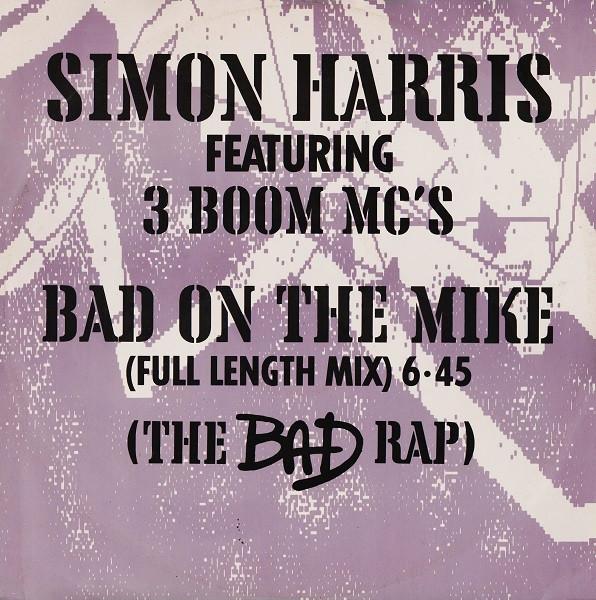 Simon Harris, 3 Boom MC's - Bad On The Mike