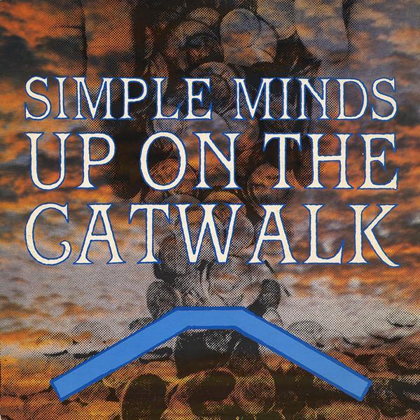 Simple Minds - Up On The Catwalk