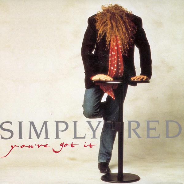 Simply Red - You've Got It