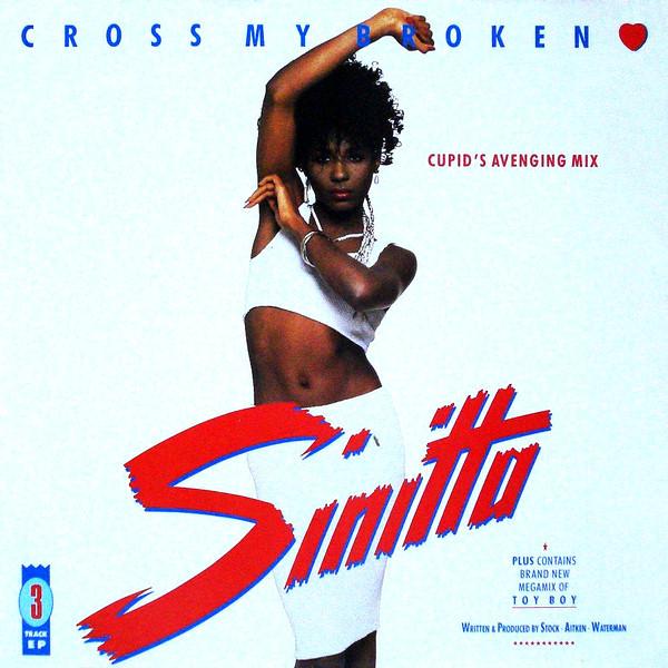 Sinitta - Cross My Broken Heart (Cupid's Avenging Mix)