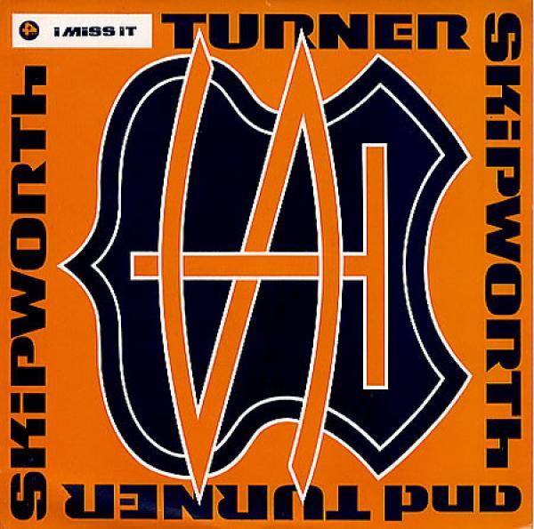 Skipworth & Turner - I Miss It