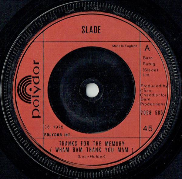 Slade - Thanks For The Memory (Wham Bam Thank You Mam)