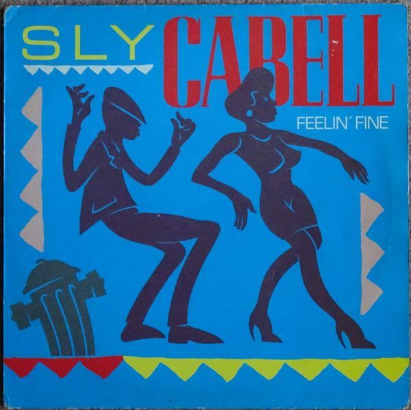 Sly Cabell - Feelin' Fine