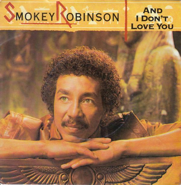Smokey Robinson - And I Don't Love You