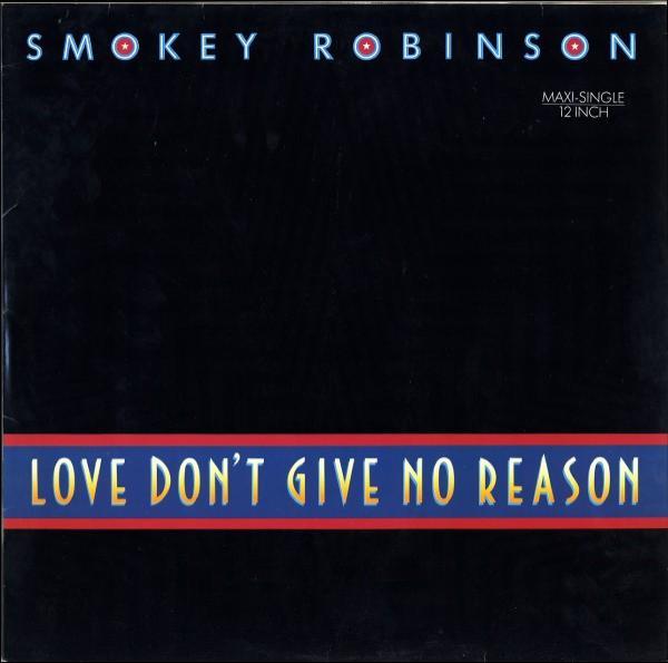 Smokey Robinson - Love Don't Give No Reason