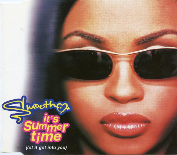 Smooth (4) - It's Summer Time (Let It Get Into You)